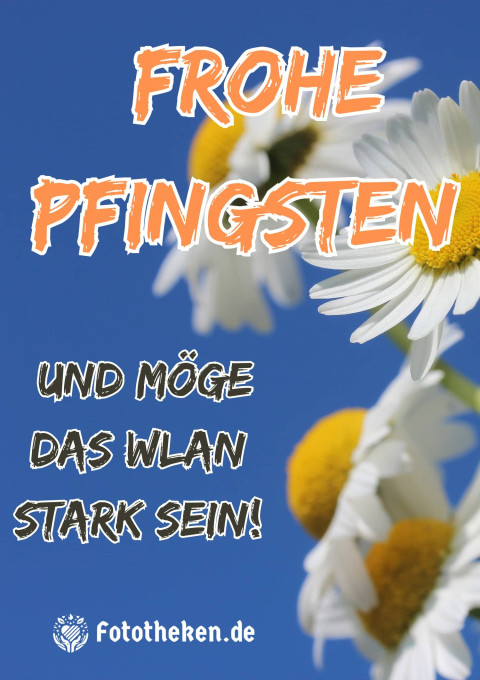 Frohe Pfingsten – und möge das WLAN stark sein!