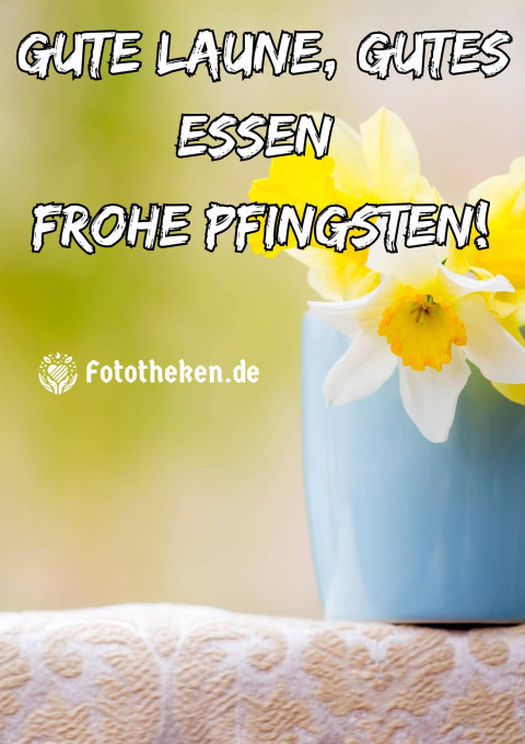 Gute Laune, gutes Essen – frohe Pfingsten!