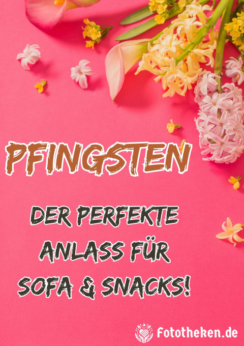 Pfingsten – der perfekte Anlass für Sofa & Snacks!