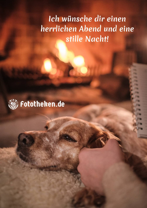 Ich wünsche dir einen herrlichen Abend und eine stille Nacht!