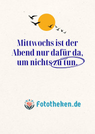 Mittwochs ist der Abend nur dafür da, um nichts zu tun